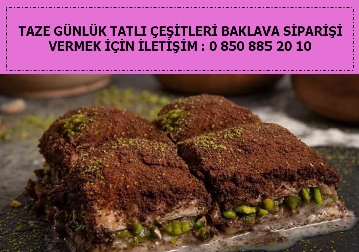 Kayseri ikolatal Lokum taze baklava eitleri tatl siparii ucuz tatl fiyatlar baklava siparii yolla gnder